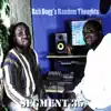 Reh Dogg's Random Thoughts (Segment 35) - Single album lyrics, reviews, download