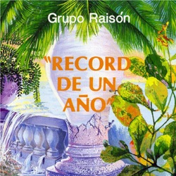 Grupo Raisón - Camina y Prende el Fogón