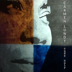 Carmen Lundy - Have a Little Faith (feat. Patrice Rushen, Ben Williams, Kendrick Scott & Jeff Parker)