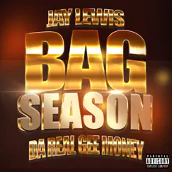 Bag Season (feat. Da Real Gee Money) Song Lyrics