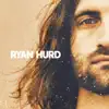 Stream & download Ryan Hurd - EP