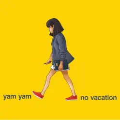 Yam Yam - Single - No Vacation