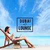 Stream & download Dubai Lounge, Vol. 1