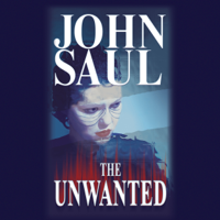 John Saul - The Unwanted (Unabridged) artwork