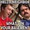 Hello Neighbor: What's in Your Basement artwork
