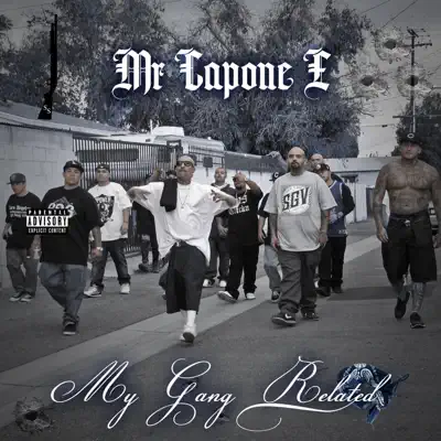 My Gang Related - Mr. Capone-E My Gang Related - Mr. Capone-E