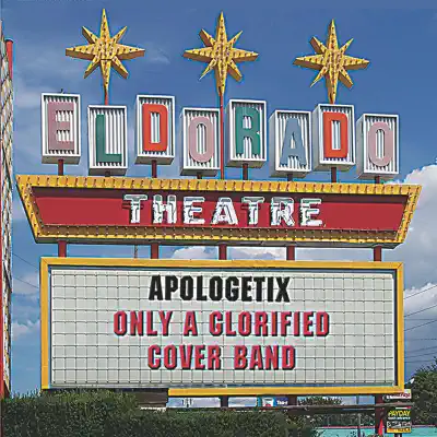 Only a Glorified Cover Band - Apologetix