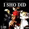I Sho Did (feat. Jrock) - Single album lyrics, reviews, download