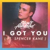 I Got You (feat. Spencer Kane) - Single, 2017