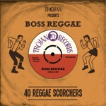 Trojan Presents: Boss Reggae