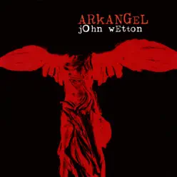 Arkangel - John Wetton