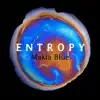 Entropy album lyrics, reviews, download