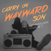Carry on Wayward Son (feat. Stevie T.) - Peter Hollens