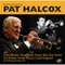 Remembering Pat Halcox (feat. Don Ewell, Art Hodes, Colin Kingwell, Sonny Morris, Kenny Ball, Chris Barber & Alex Welsh)
