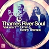 Thames River Soul, Vol. 1 - EP