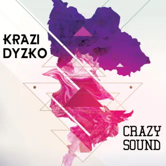 Crazy Sound - EP by Krazi Dyzko album reviews, ratings, credits