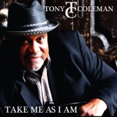 Tony Coleman - Why You Wanna Do Me Like That