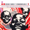 Isso Sim É Carnaval!, Vol. 3, 2017