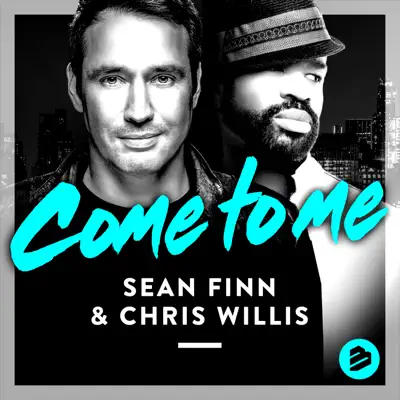 Come to Me - Single - Chris Willis