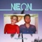 Neon - Magdalena Bay lyrics