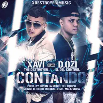 Contando (feat. Dozi) - Single by Xavi The Destroyer album reviews, ratings, credits