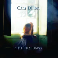 After the Morning - Cara Dillon