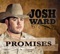 Promises - Josh Ward lyrics