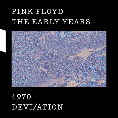 The Early Years 1970 DEVI/ATION - Pink Floyd
