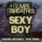 Sexy Boy (Shawn Michaels' Wwe Theme) - It Lives, It Breathes lyrics