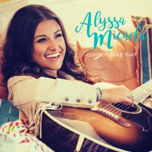 Alyssa Micaela - Cowboys Like That - Line Dance Music
