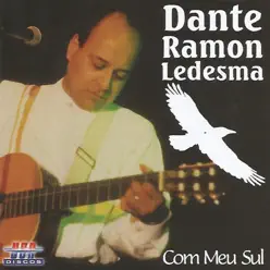 Com Meu Sul - Dante Ramon Ledesma