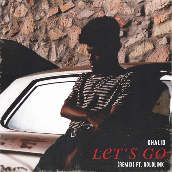 Cover artwork for Let's Go (Remix) [feat. GoldLink]