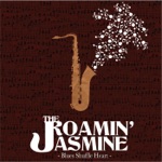 The Roamin' Jasmine - Trouble in Mind