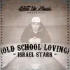 Old School Loving - Single album lyrics, reviews, download