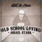 Old School Loving - Israel Starr lyrics