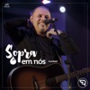 Sopra em Nós - Single