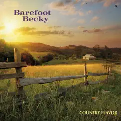 Country Flavor by Barefoot Becky album reviews, ratings, credits