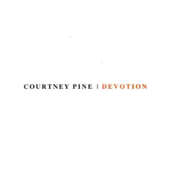 Devotion - Courtney Pine Devotion - Courtney Pine
