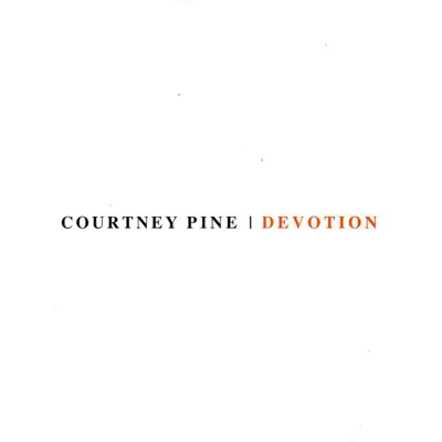 Devotion - Courtney Pine