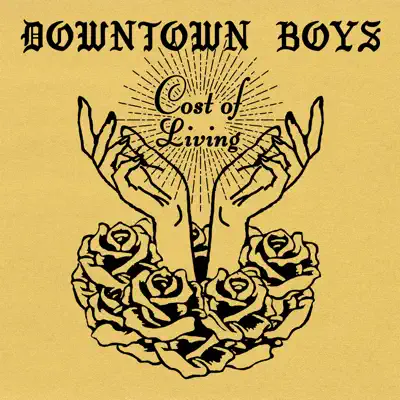 Cost of Living - Downtown Boys