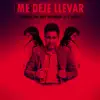 Me Deje Llevar (feat. J. Leila) - Single album lyrics, reviews, download