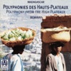 Madagascar (Polyphony from the High-Plateaux), 1992