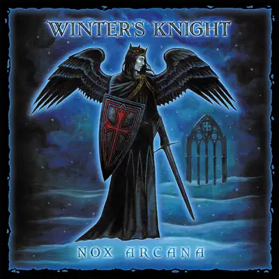 Winter's Knight - Nox Arcana Winter's Knight - Nox Arcana