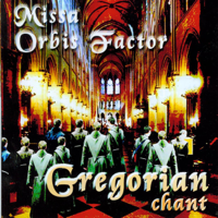 Gregorian Chant - Missa Orbis Factor artwork