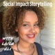 Social Impact Storytelling 