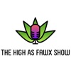 High As Fawx Show Podcast artwork