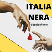 Italia Nera - Il Male nel Belpaese - VeryDarkPrincess