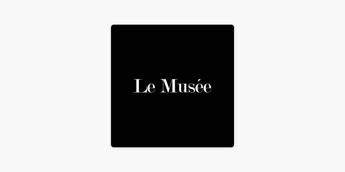 ‎MuséeCast on Apple Podcasts