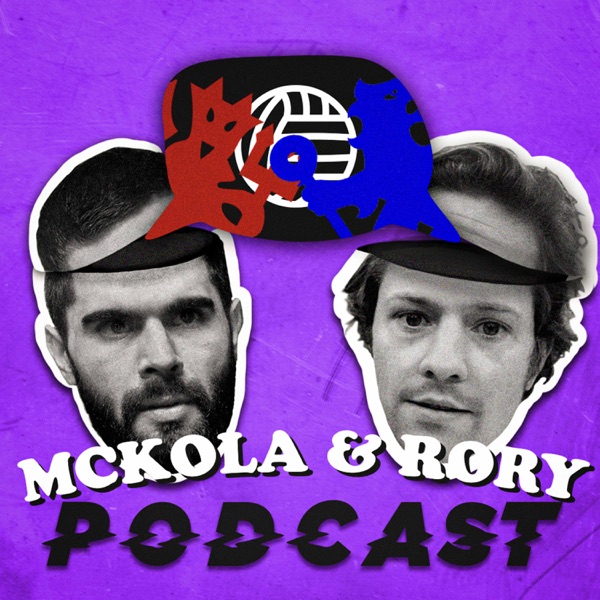 The McKola & Rory Podcast