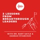 3 Lessons from Breakthrough Leaders